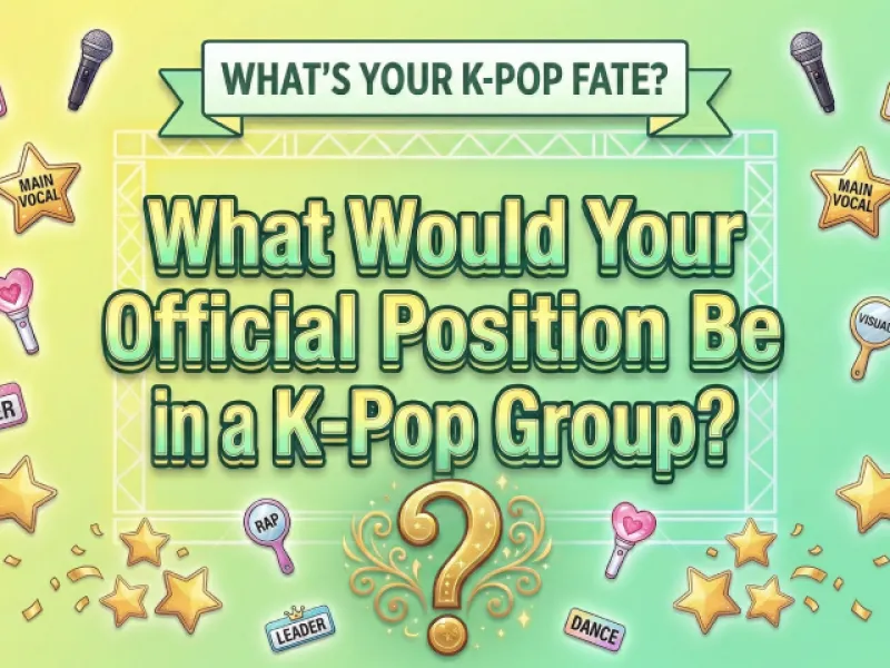 What Would Your Official Position Be in a K-Pop Group?